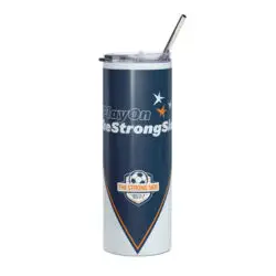 Stainless steel tumbler: Play On The Strong Side